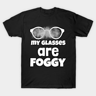 foggy glasses T-Shirt